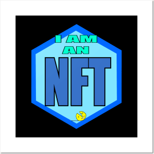 I AM AN NFT Posters and Art